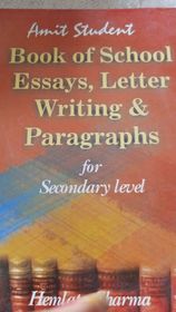 BOOK OF SCHOOL ESSAYS, LETTER WRITING & PARAGRAPHS FOR SECONDRY LEVEL